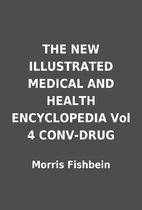 THE NEW ILLUSTRATED MEDICAL AND HEALTH…