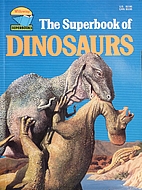 The Superbook of Dinosaurs by Ron Taylor