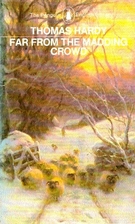 Far from the Madding Crowd by Thomas Hardy