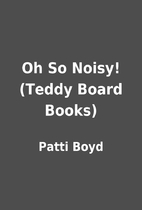 Oh So Noisy! (Teddy Board Books) by Patti…