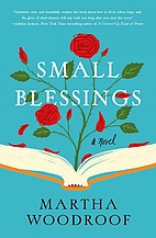 Small Blessings: A Novel by Martha Woodroof