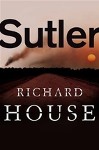 Sutler by Richard House