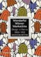 Wiener Werkstatte: Design in Vienna…