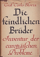 Die feindlichen Brüder by Carlo Sforza