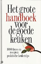 Het grote handboek voor de goede keuken 1000…