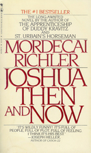 Joshua Then and Now by Mordecai Richler