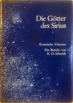 Die Götter des Sirius. Kosmische Visionen…