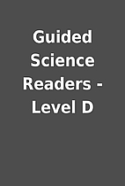 Guided Science Readers - Level D