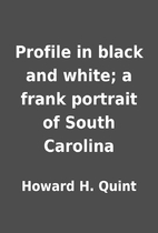 Profile in black and white; a frank portrait…