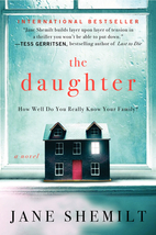 The Daughter: A Novel by Jane Shemilt