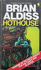 Hothouse by Brian W Aldiss