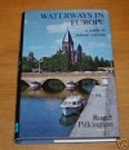 Waterways in Europe - A Guide to Inland…
