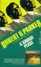 A Savage Place by Robert B. Parker