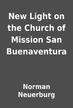 New Light on the Church of Mission San…