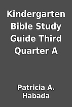 Kindergarten Bible Study Guide Third Quarter…