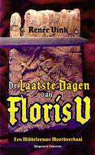 De laatste dagen van Floris V by Renée…