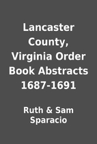 Lancaster County, Virginia Order Book…