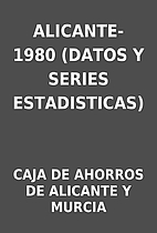 ALICANTE-1980 (DATOS Y SERIES ESTADISTICAS)…