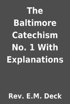 The Baltimore Catechism No. 1 With…