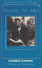 Praying the Bible: A Parish Life Sourcebook…