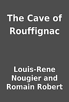 The Cave of Rouffignac by Louis-Rene Nougier…