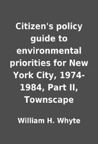 Citizen's policy guide to environmental…