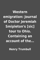 Western emigration: Journal of Doctor…
