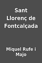 Sant Llorenç de Fontcalçada by Miquel Rufe…