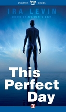 This Perfect Day by Ira Levin