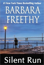 Silent Run by Barbara Freethy