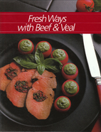 Fresh Ways with Beef and Veal by Time-Life…