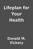 Lifeplan for Your Health by Donald M.…