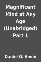 Magnificent Mind at Any Age (Unabridged)…