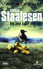 Where Roses Never Die by Gunnar Staalesen