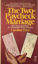 The Two-Paycheck Marriage by Caroline Bird