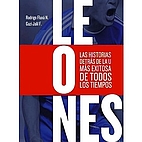LEONES. Las historias de la U más exitosa…