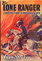 The Lone Ranger Traps the Smugglers by Fran…