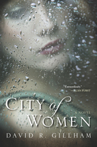 City of Women: A Novel by David R. Gillham