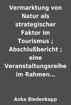 Vermarktung von Natur als strategischer…