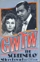 Gone with the Wind: The Screenplay by Sidney…
