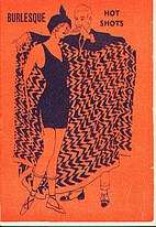 Burlesque Hot Shots by 'Hugh Mustlaff'
