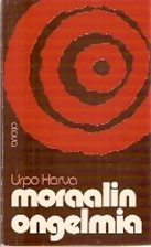 Moraalin ongelmia by Urpo Harva