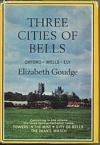 Three Cities of Bells: Oxford - Wells - Ely…