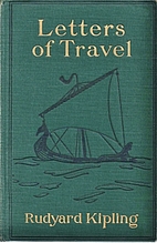 Letters of Travel (1892-1913) by Rudyard…