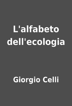 L'alfabeto dell'ecologia by Giorgio Celli