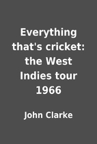 Everything that's cricket: the West…
