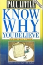 Know Why You Believe by Paul E. Little