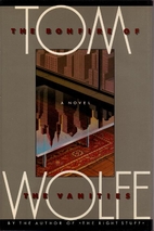 The Bonfire of the Vanities by Tom Wolfe