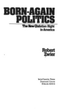 Born-again politics : the new Christian…