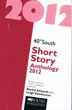 40 ̊ south short story anthology 2012 : the…